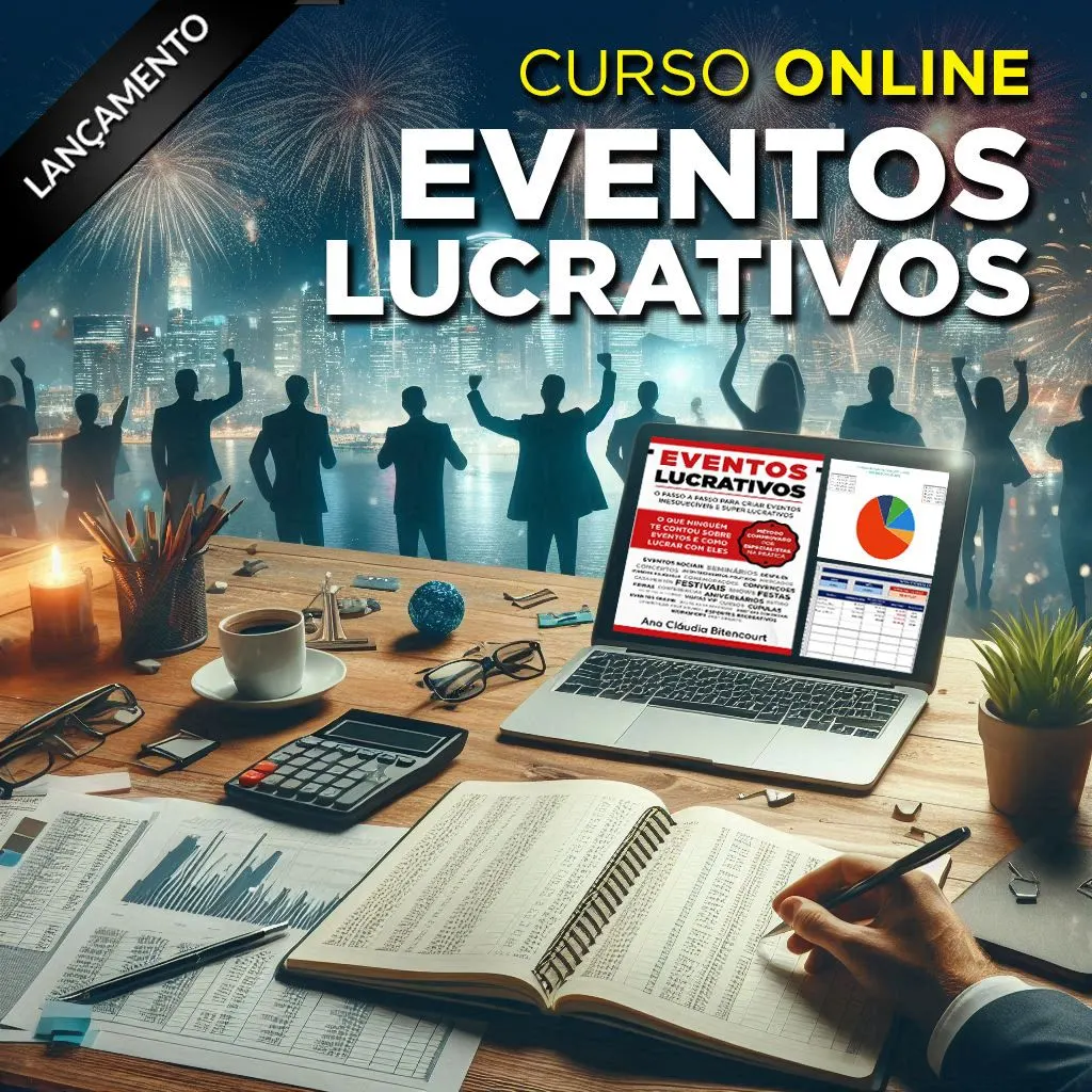 Curso Eventos  Lucrativo de Sucesso Planejando e Organizando - Guia Completo