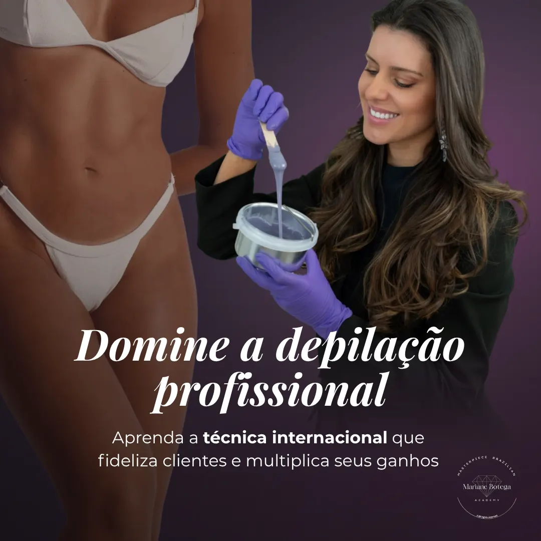 MasterPiece Body Care: Técnica Exclusiva de DEPILAÇÃO Brasileira para Resultados Profissionais - Corpo Completo + CERTIFICADO