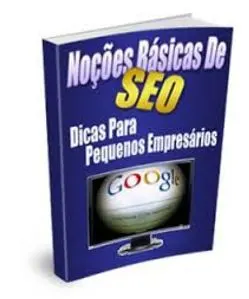 Noções Básicas de SEO Dicas Para Pequenos Empresários.
