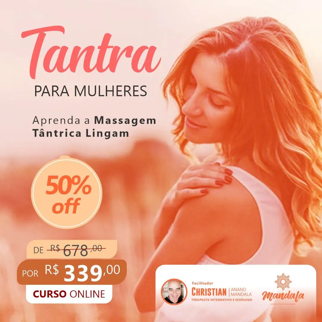 Tantra Para Mulheres / Curso de Massagem Tântrica Lingam