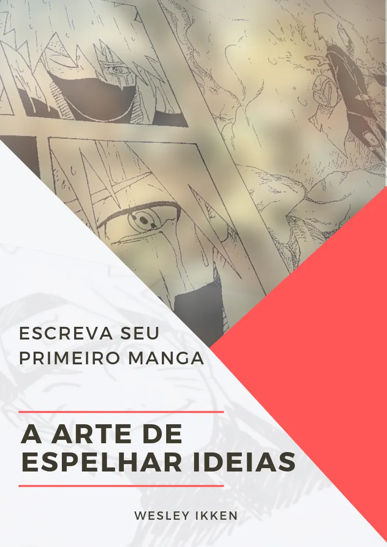 A Arte de Espelhar Ideias - Escreva seu primeiro manga