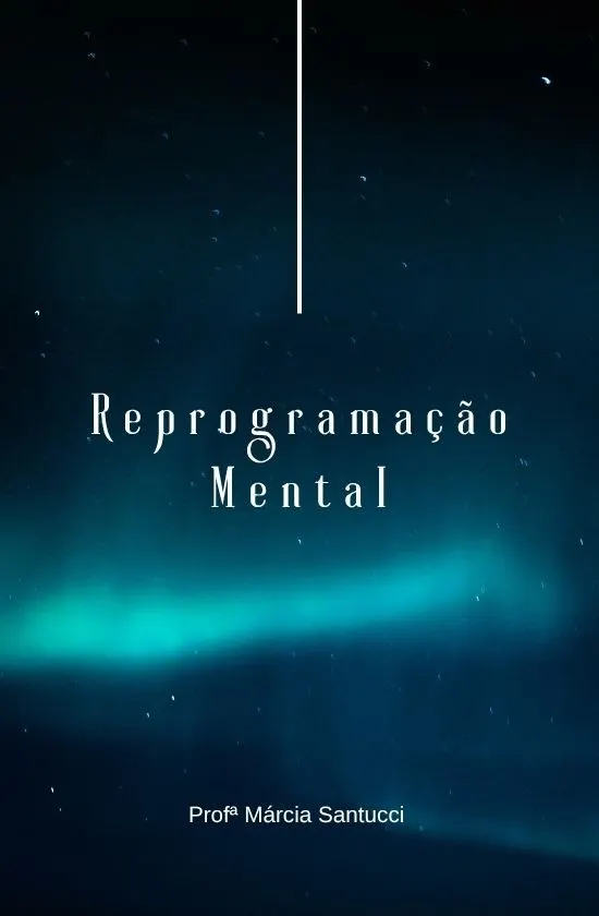 Curso Reprogramação Mental (Desbloqueio Energético e Espiritual)