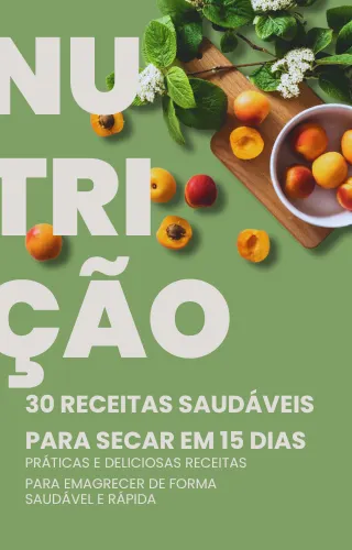 30 Receitas para Secar em 15 Dias
