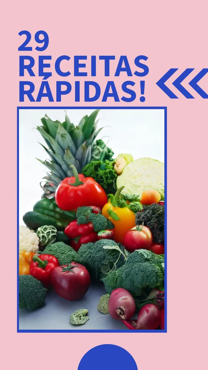 29 receitas rápidas e fáceis para o seu dia a dia