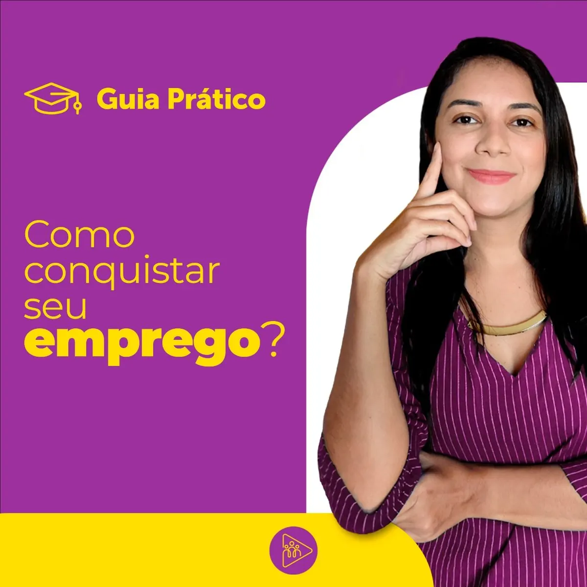 Guia Prático: Como conquistar seu emprego!