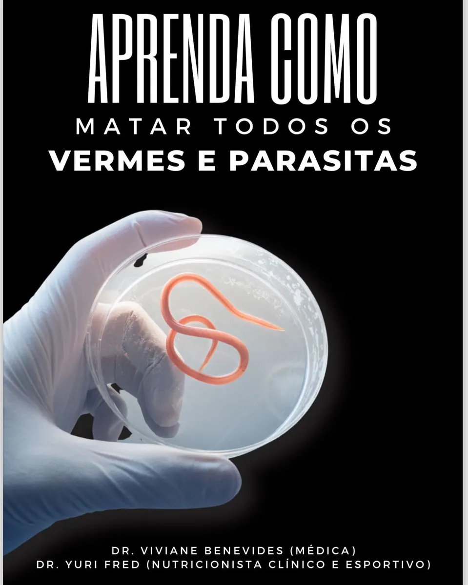 aprenda COMO matar todos os vermes e parasitas