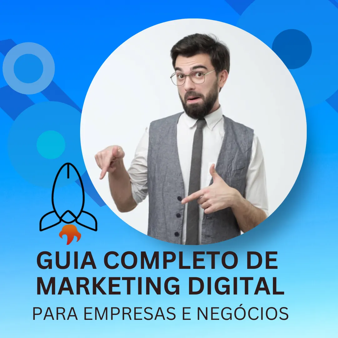 GUIA COMPLETO DE MARKETING DIGITAL PARA EMPRESAS E NEGÓCIOS