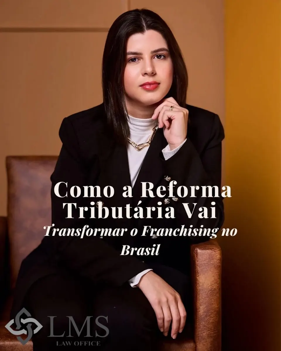 Como a Reforma Tributária Vai Transformar o Franchising no Brasil