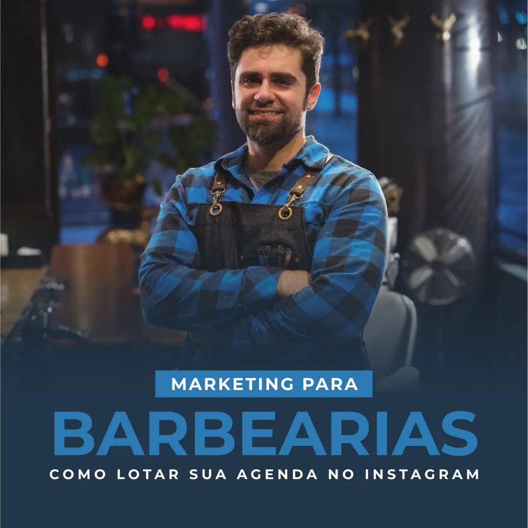 Marketing para Barbearias: Como Lotar sua Agenda no Instagram