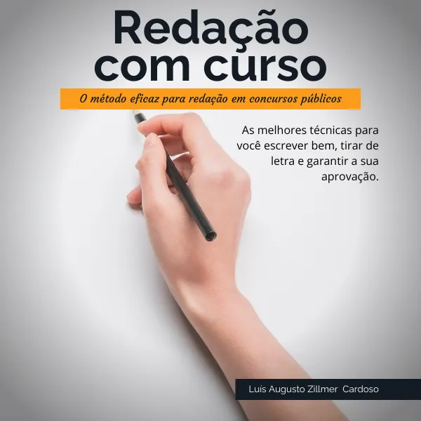 Redação Com Curso - O método eficaz para você escrever redação e ser aprovado em um concurso público