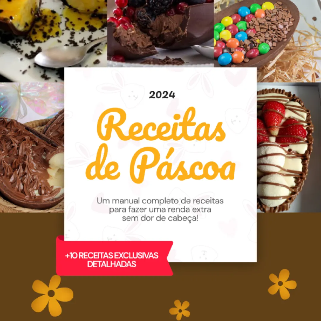 Receitas para Páscoas 2024 - 10 Receitas Incríveis para Fazer Renda Extra