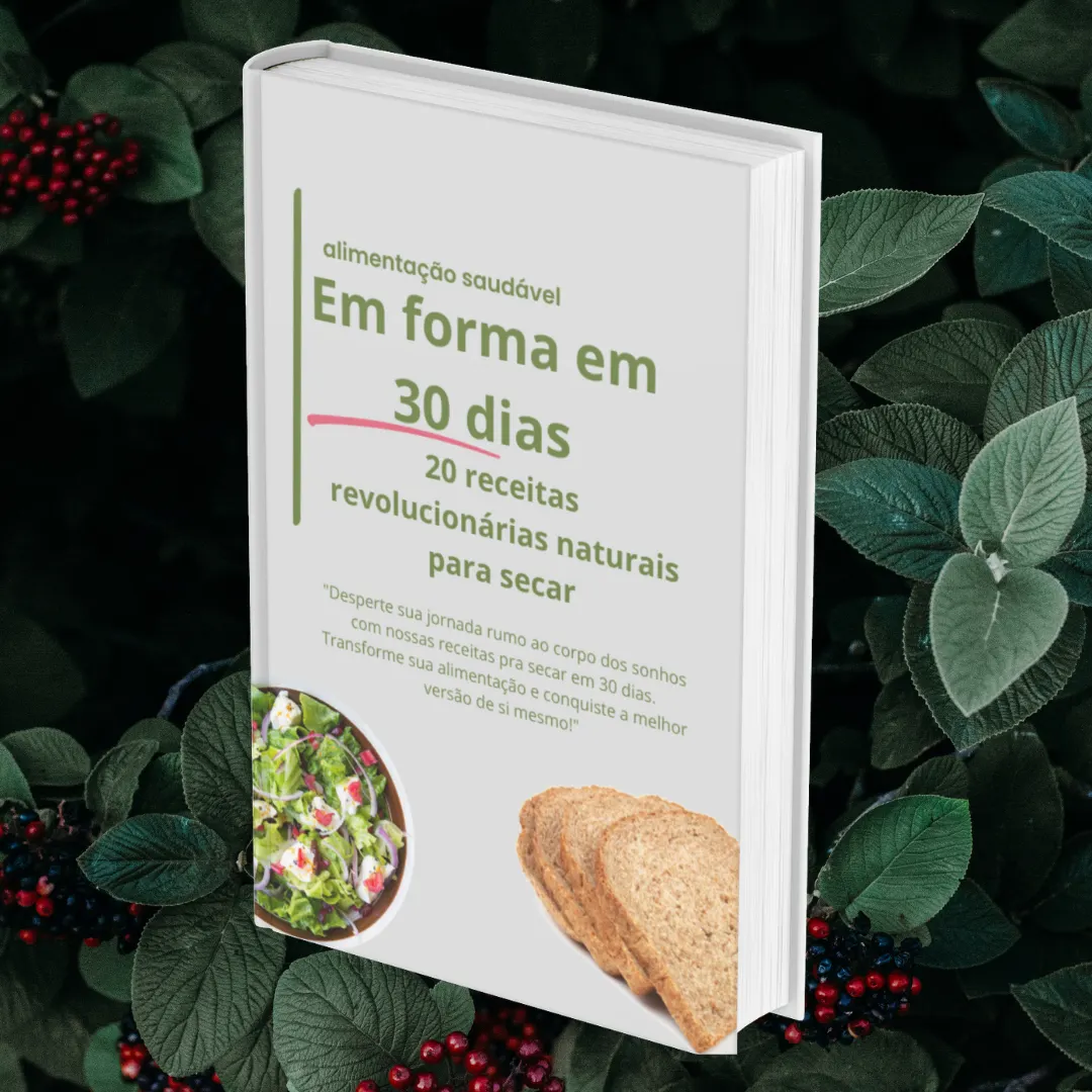 20 Receitas Para Secar em 30 dias de Forma Natural e Saudável