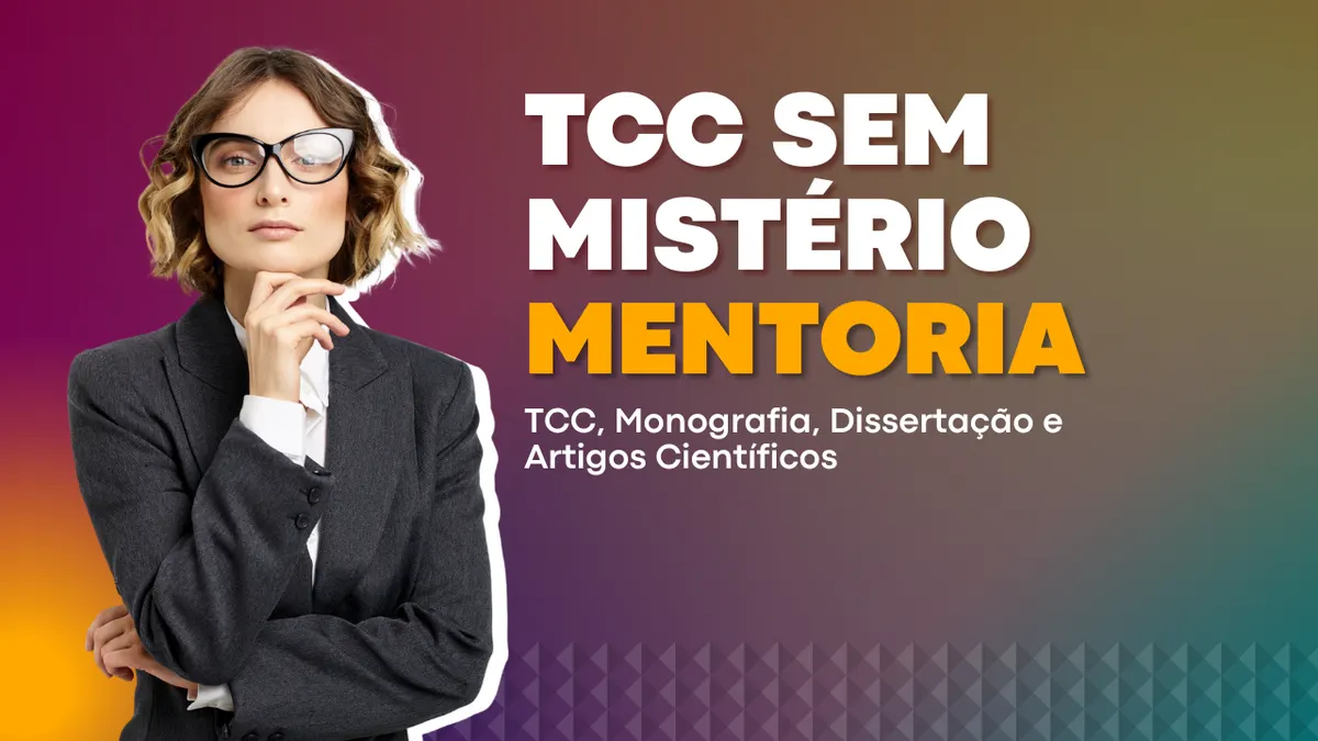 Mentoria para TCC, Monografia, Dissertação e Artigos Científicos - Básico