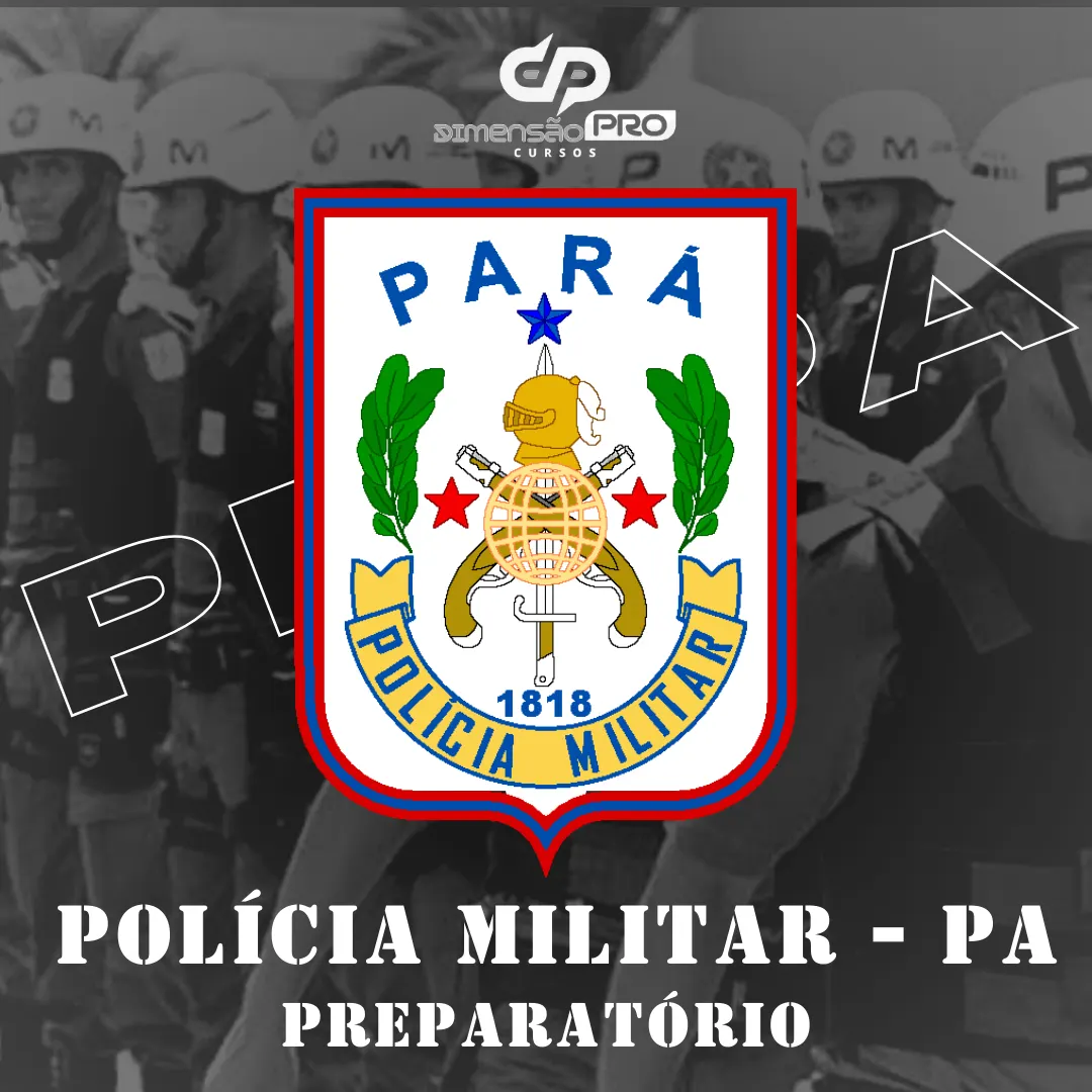 Curso Preparatório para o Concurso da Policia Militar do Pará (PMPA)