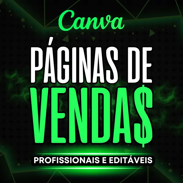 PÁGINAS DE VENDAS PROFISSIONAIS E EDITÁVEIS NO CANVA
