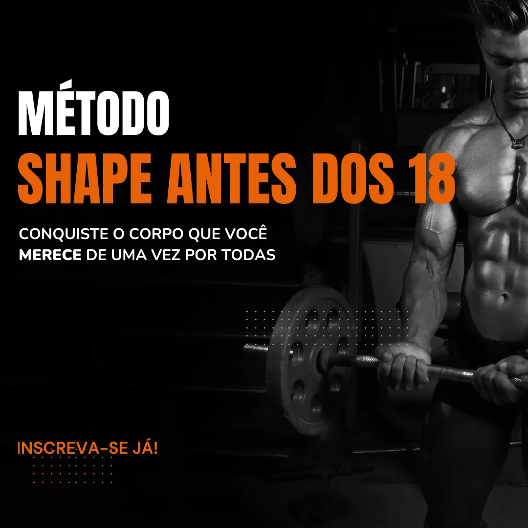 Método Shape antes dos 18