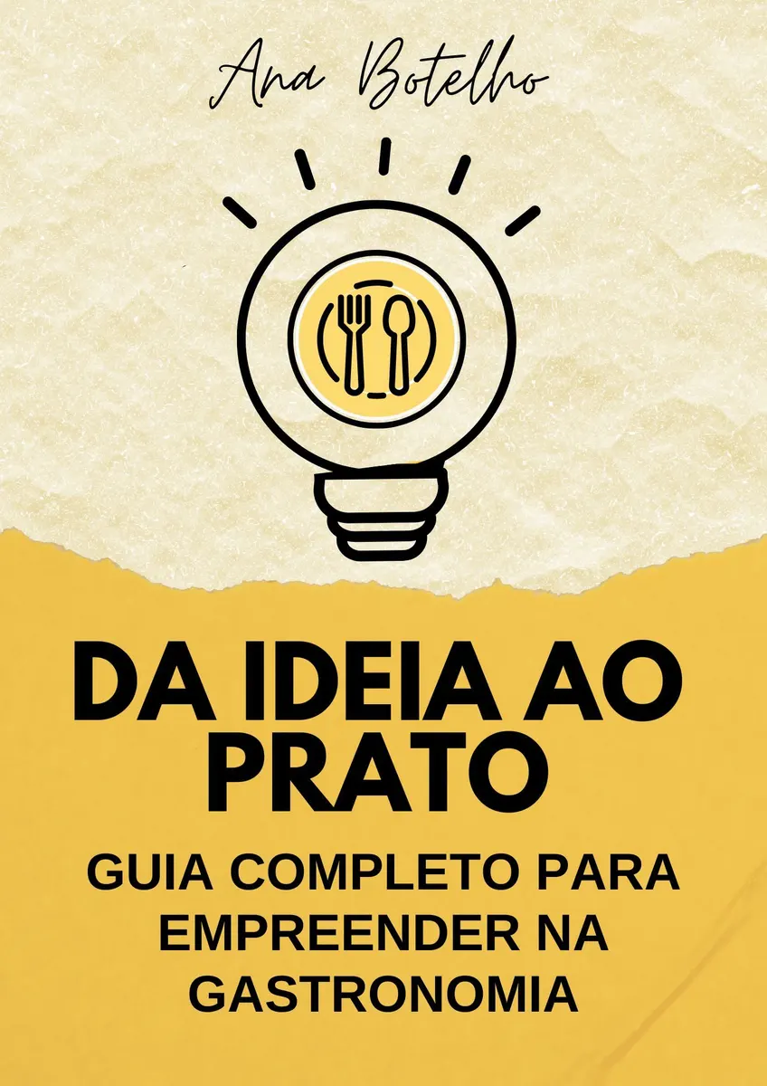 DA IDEIA AO PRATO - Guia completo para empreender na gastronomia