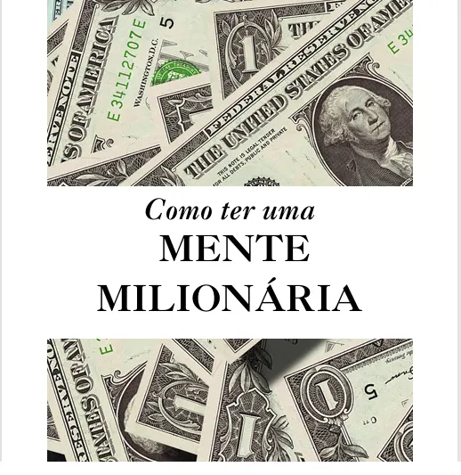 Como Ter Uma Mente Milionária
