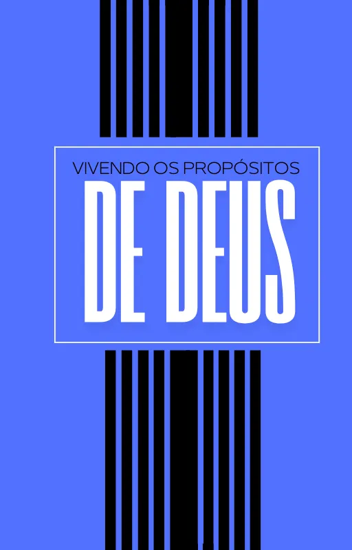 Vivendo em Propósito: Descobrindo o Plano de Deus para a Sua Vida