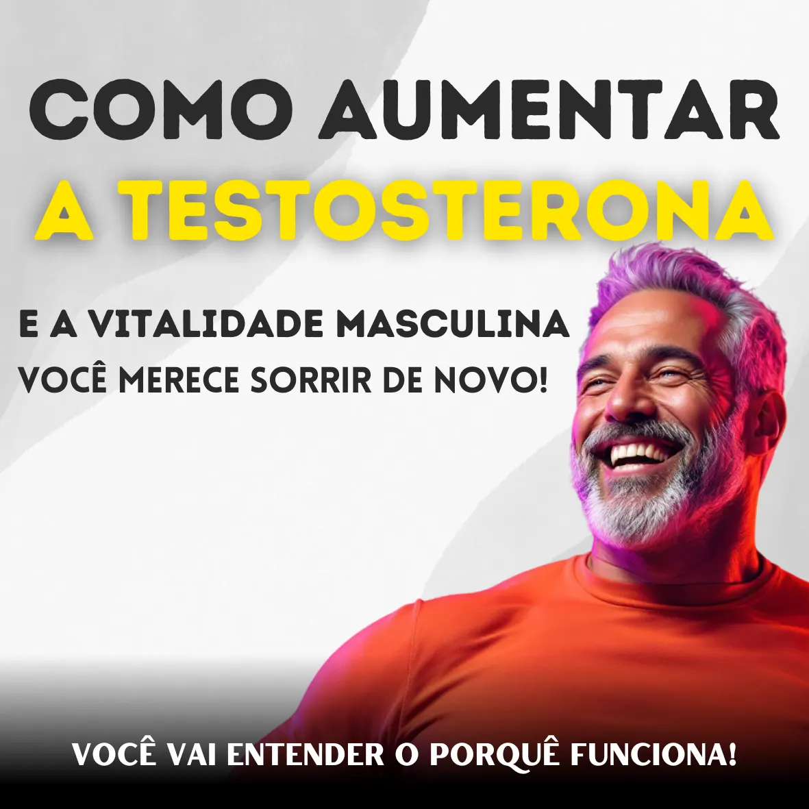 Como Aumentar a Testosterona e a Vitalidade Masculina.