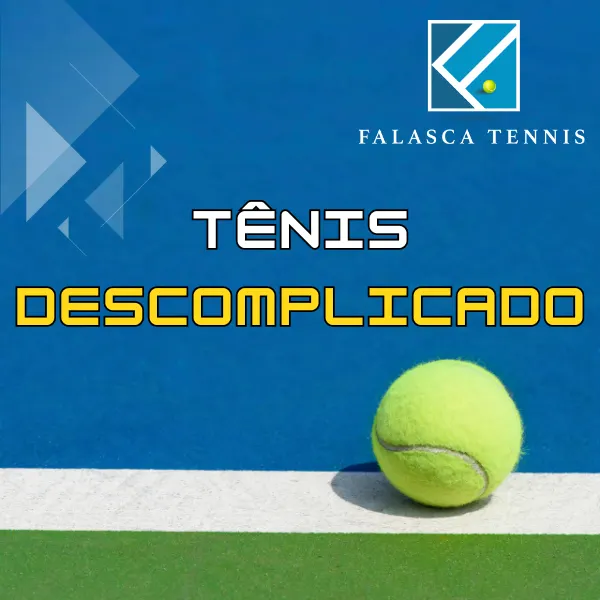 Tênis Descomplicado - Curso de Tênis
