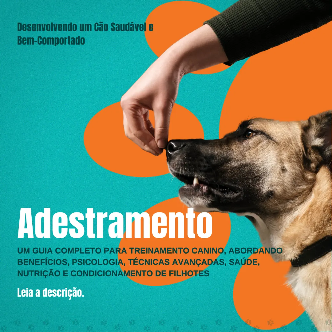 Guia Completo de Treinamento Canino: Desenvolvendo um Cão Saudável e Bem-Comportado