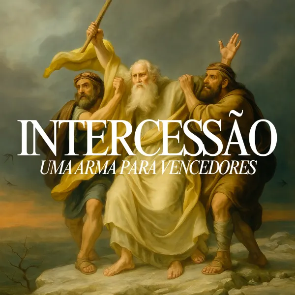 INTERCESSÃO - UMA ARMA PARA VENCEDORES
