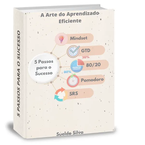 A Arte do Aprendizado Eficiente: 5 Passos para o Sucesso!