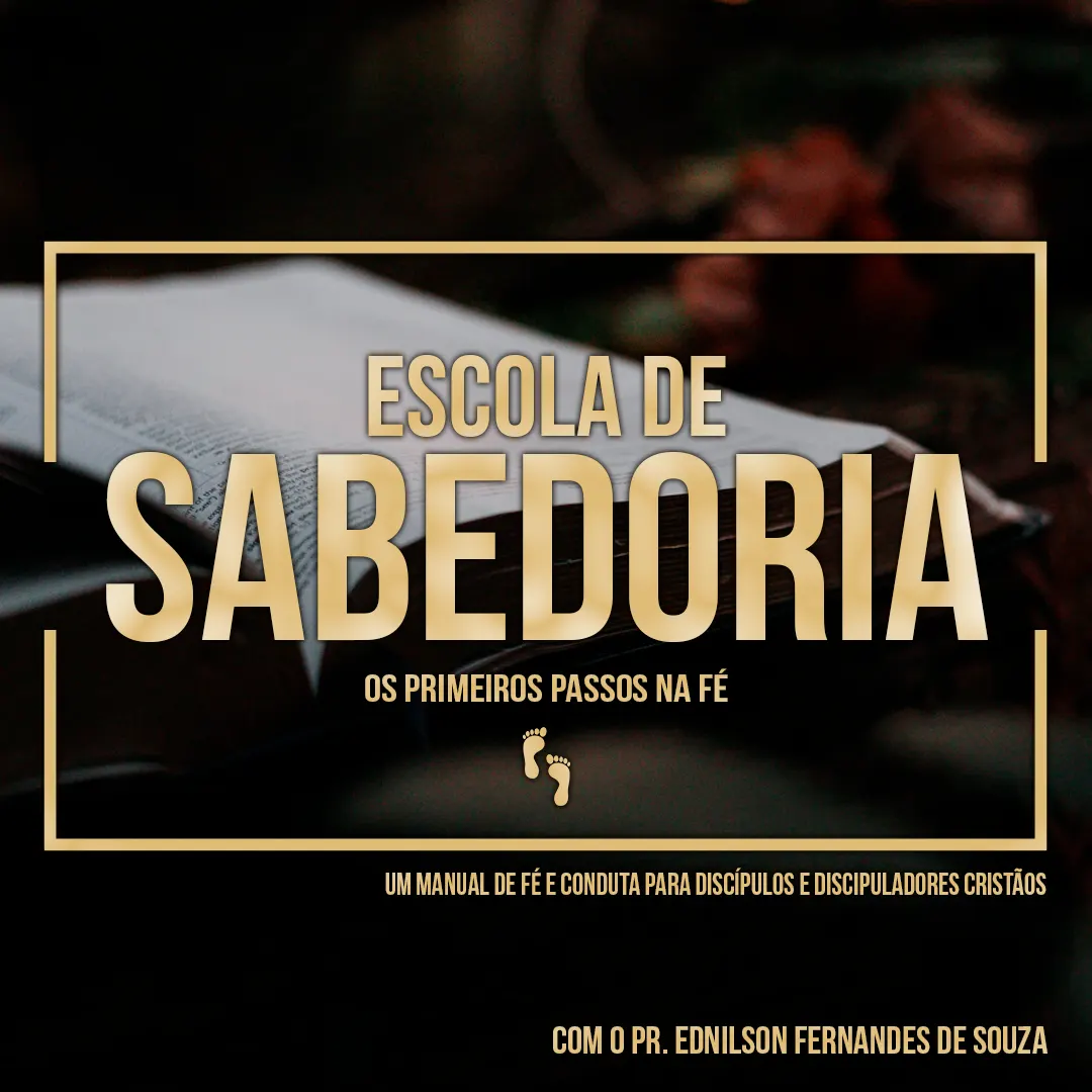 Escola da Fé - Primeiros passos