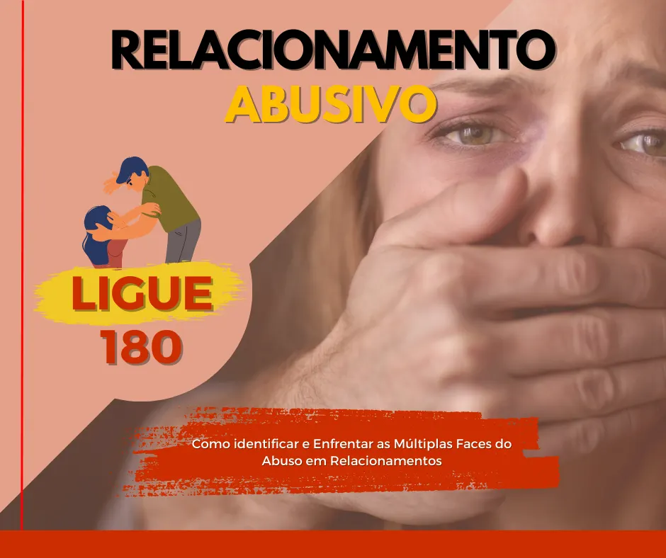 Relacionamento Abusivo - Como Identificar e Enfrentar as Múltiplas Faces do Abuso em Relacionamentos