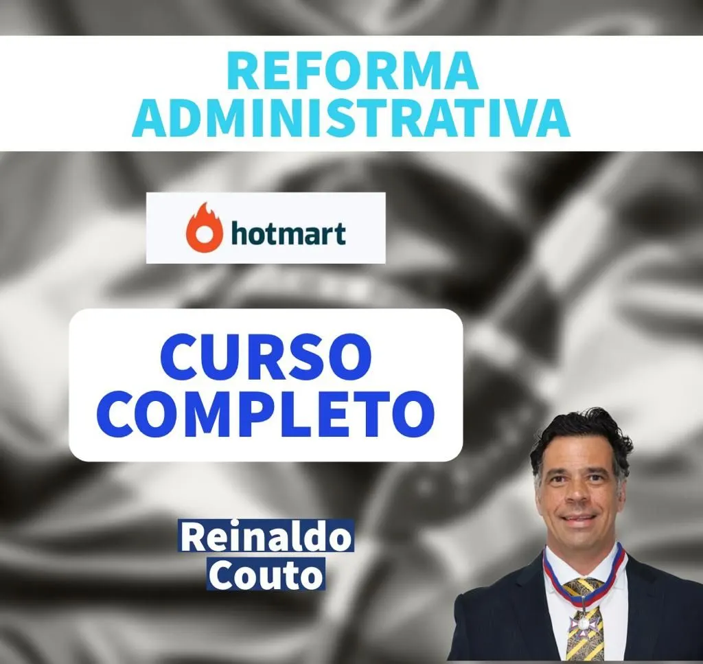 CURSO SOBRE A REFORMA ADMINISTRATIVA PEC 32/2020
