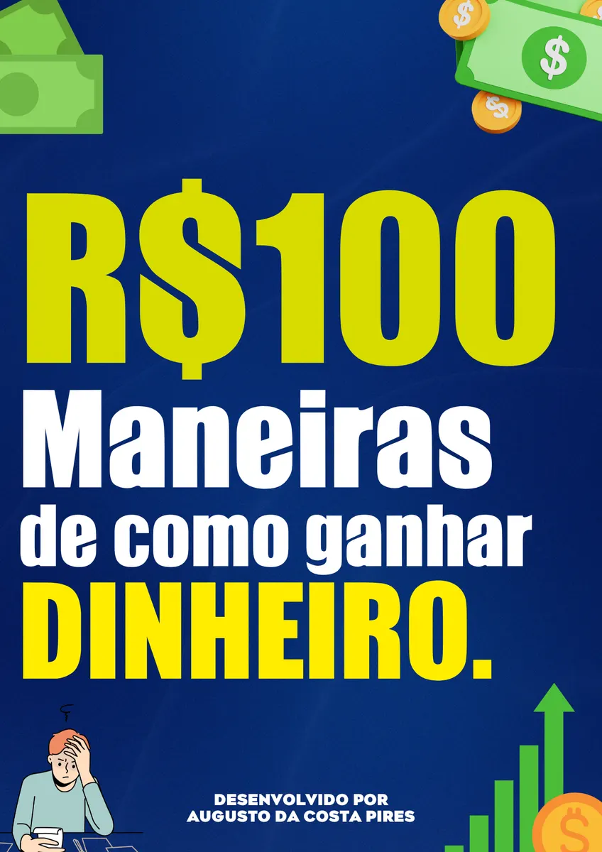 100 Maneiras de como ganhar DINHEIRO