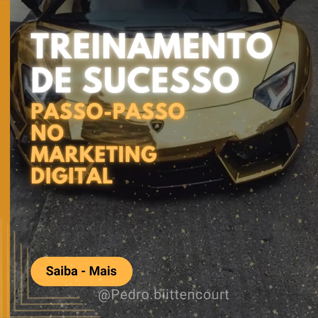 TREINAMENTO DE SUCESSO - PASSO A PASSO PARA O MARKETING DIGITAL