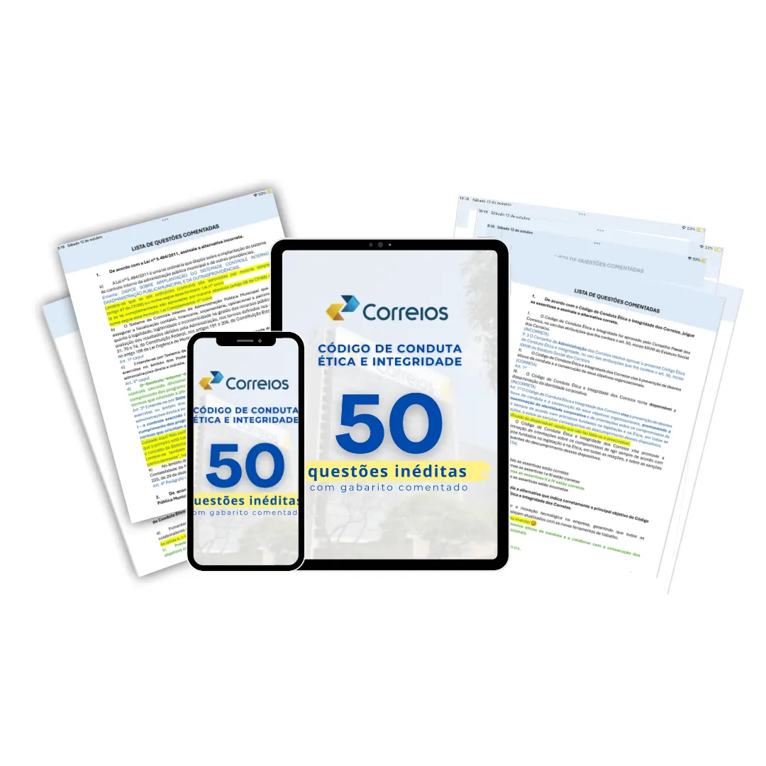 CONCURSO CORREIOS: SIMULADO DE QUESTÕES INÉDITAS COM GABARITO COMENTADO CÓDIGO DE CONDUTA ÉTICA E INTEGRIDADE