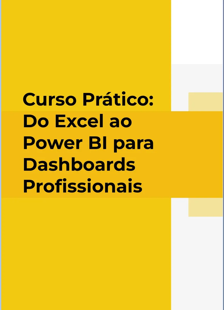Curso Prático: Do Excel ao Power BI para Dashboards Profissionais