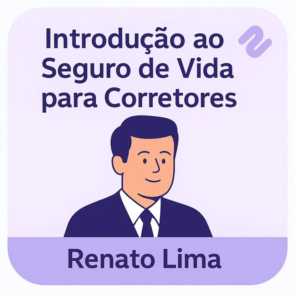 Introdução ao Seguro de Vida para Corretores – Comece a vender hoje