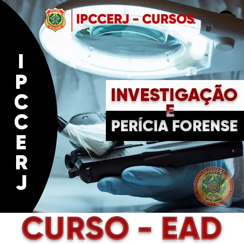 CURSO DE INVESTIGAÇÃO E PERÍCIA FORENSE