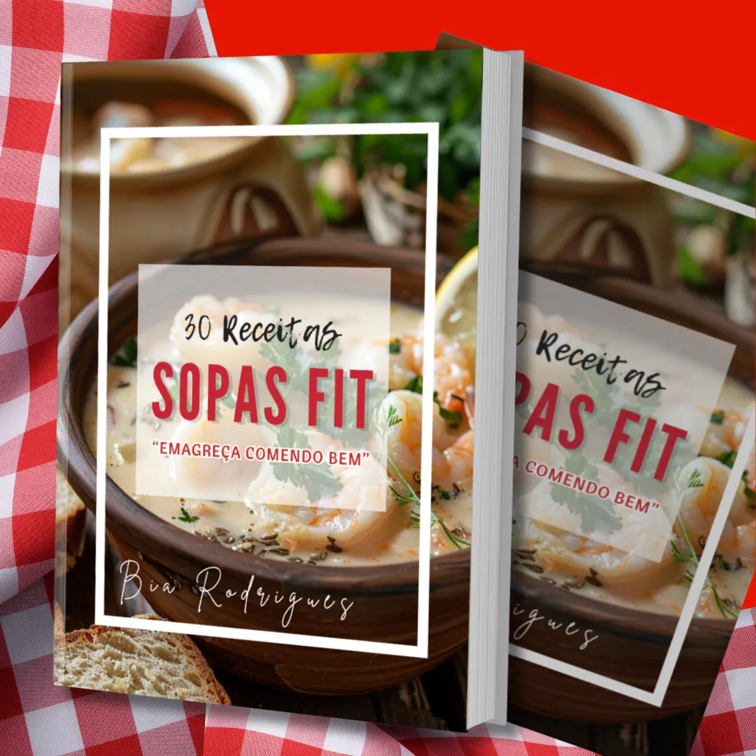 30 Receitas de Sopa Fit: Emagreça Comendo Bem