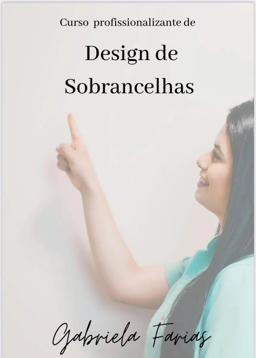 Apostila para dar Curso iniciante de Design de sobrancelhas