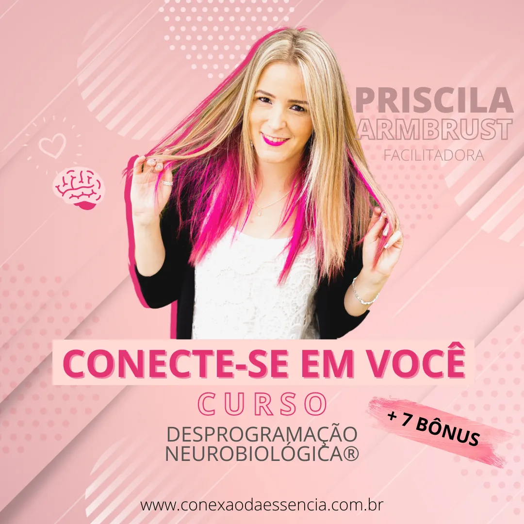 Curso Desprogramação Neurobiológica com Priscila Armbrust