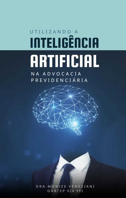 IA PREVIDENCIÁRIA - Guia Prático para Advogados Previdenciaristas