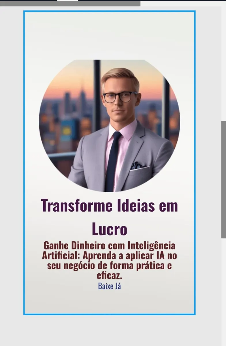 Ganhe dinheiro com inteligência Artificial: Dicas práticas para Empreendedores