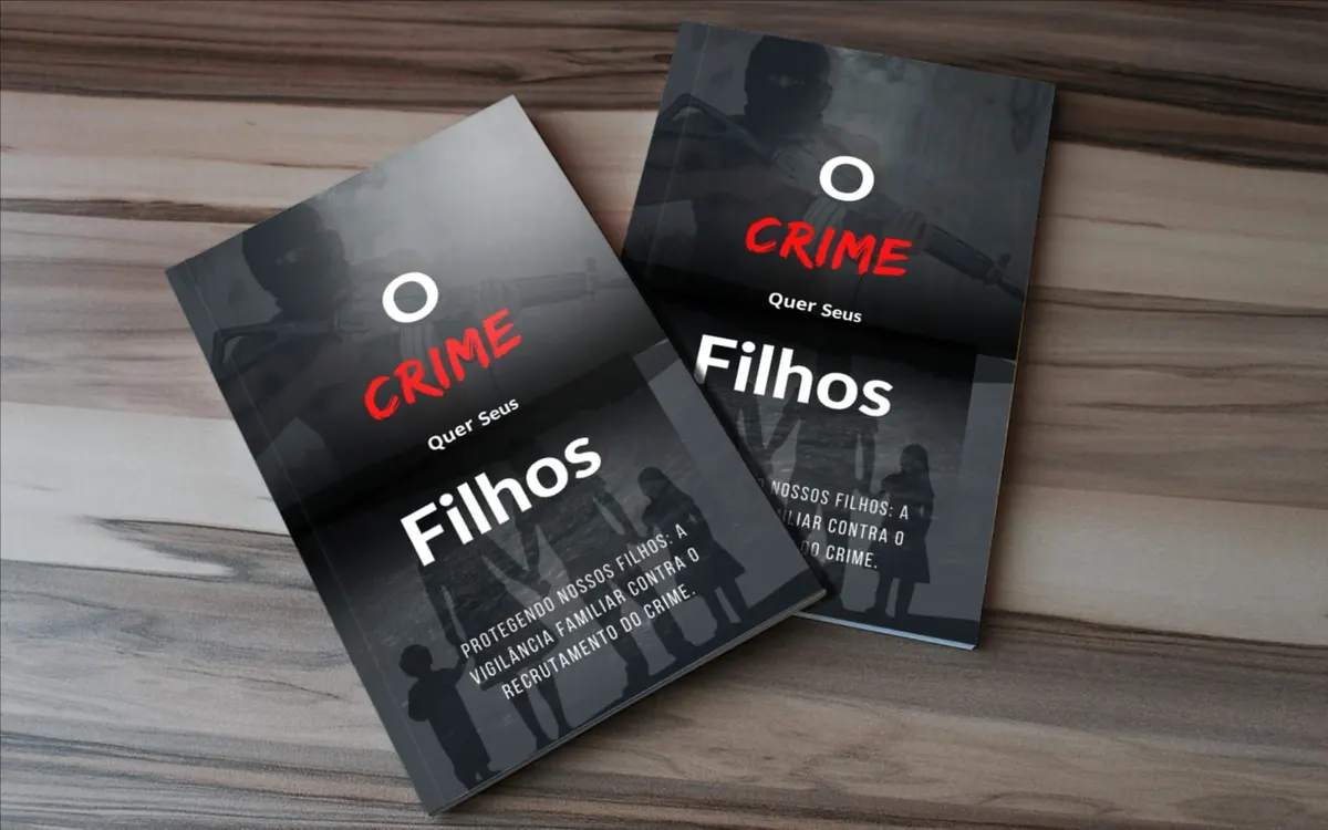 O crime quer seus filhos