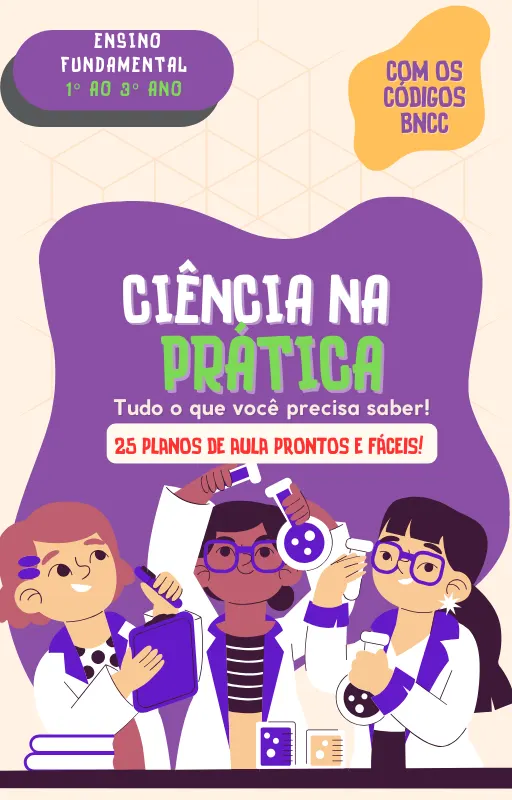 Ciência na Prática: 25 Aulas Incríveis para Surpreender Seus Alunos!