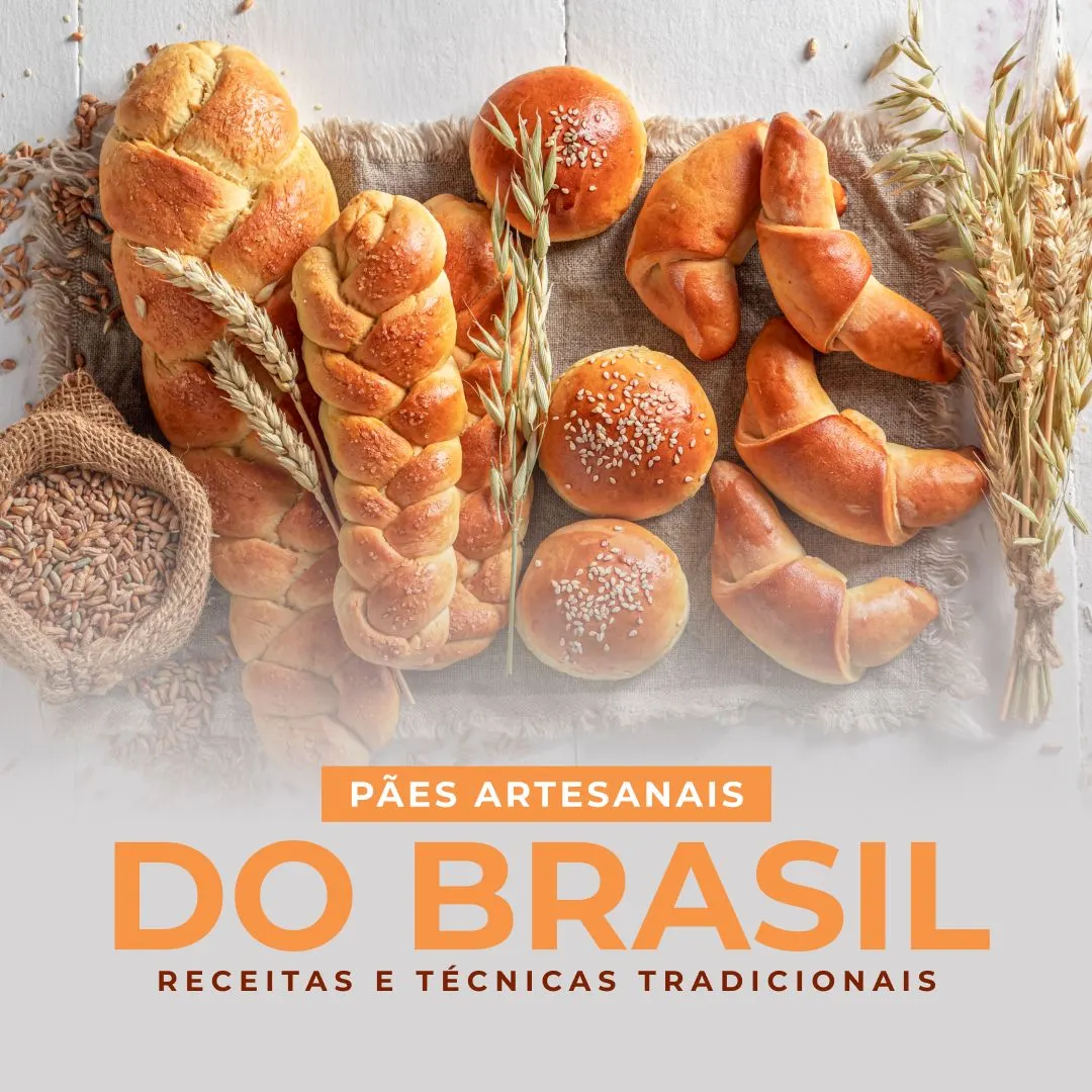 Pães Artesanais do Brasil: Receitas e Técnicas Tradicionais