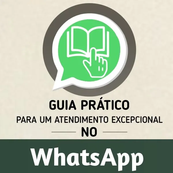 Guia Prático para um Atendimento Excepcional no WhatsApp