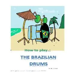 HOW TO PLAY THE BRAZILIAN DRUMS