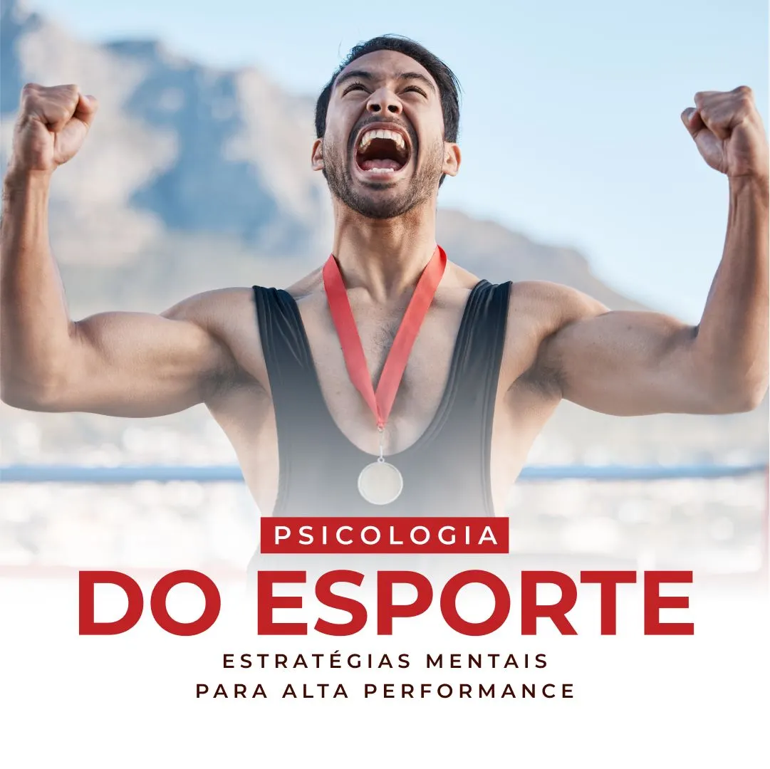 Psicologia do Esporte: Estratégias Mentais para Alta Performance