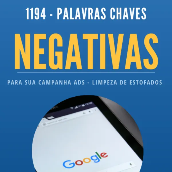1194 Palavras chaves Negativas para campanha ADS - Limpeza de estofados