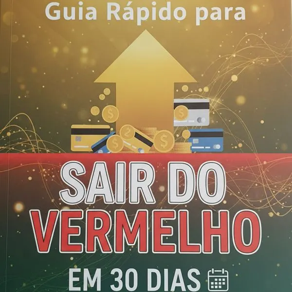 Guia Rápido para Sair do Vermelho em 30 Dias